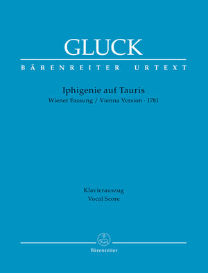 Gluck: Iphigenie auf Tauris (German Version of 1781)