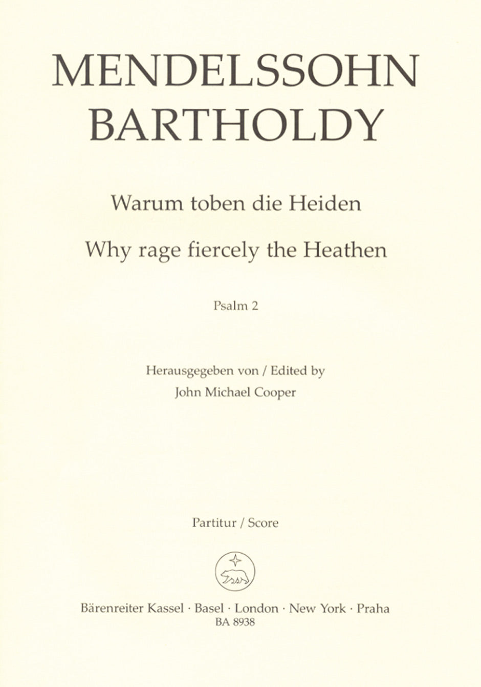 Mendelssohn: Psalm 2 - Warum toben die Heiden, Op. 78, No. 1