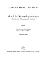 Bach: Ich will den Kreuzstab gerne tragen, BWV 56