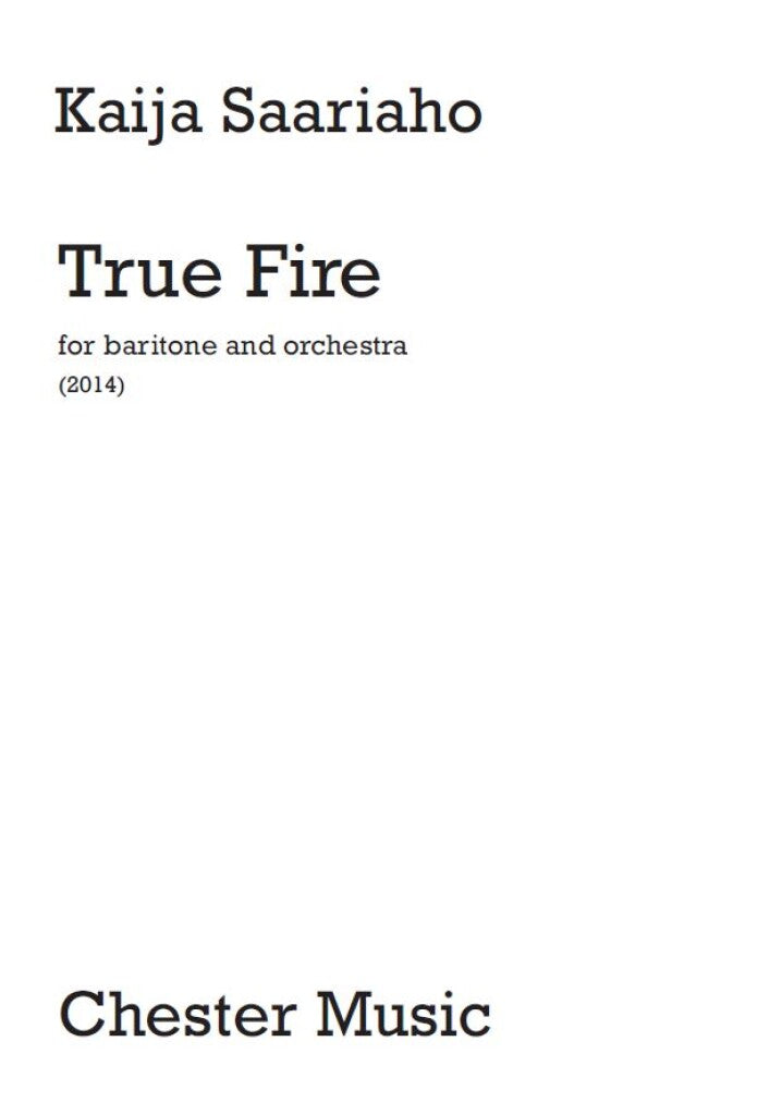 Saariaho: True Fire