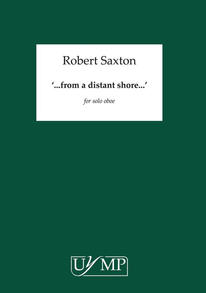 Saxton: …from a distant shore…