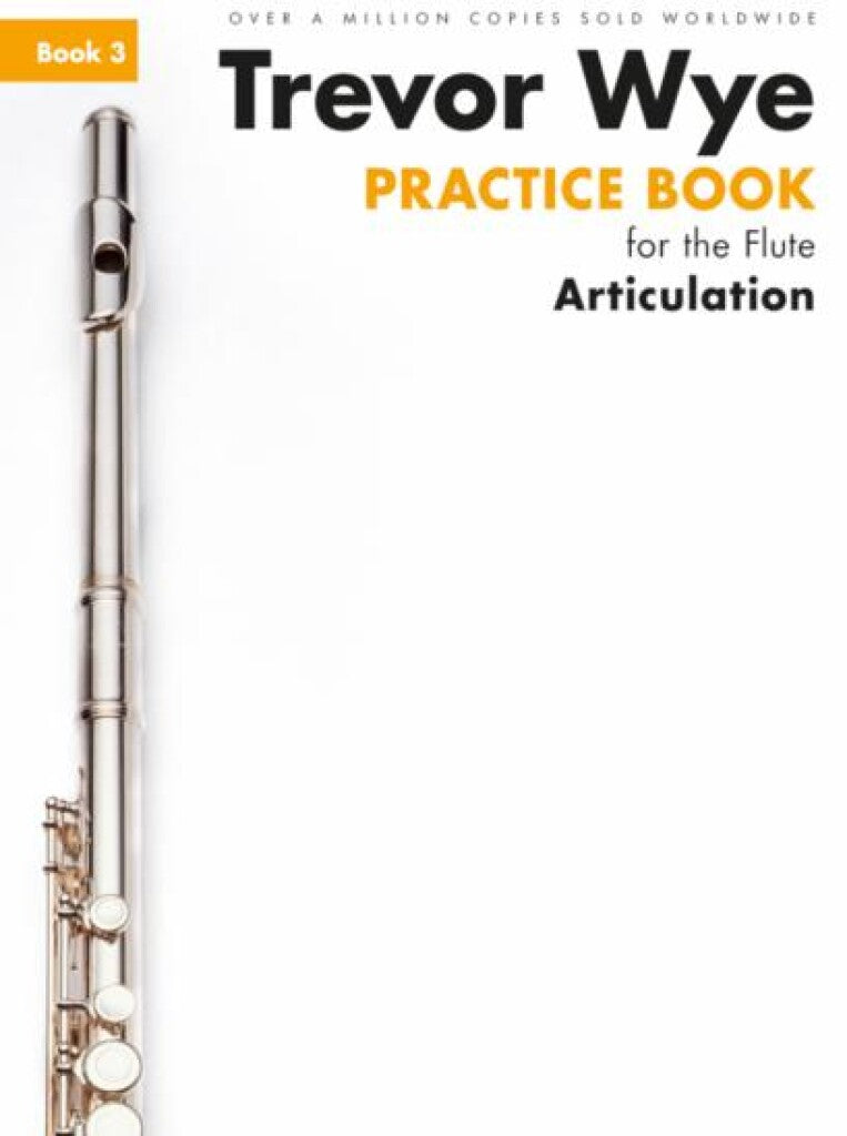 Practice Book for the Flute - Book 3 (Articulation)