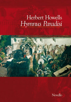 Howells: Hymnus Paradisi