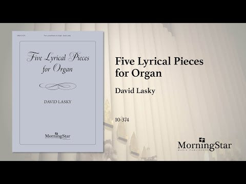 Lasky: 5 Lyrical Pieces for Organ