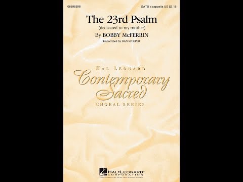 McFerrin: The 23rd Psalm (arr. for SATB Choir)