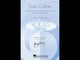 Steinberg: True Colors (arr. for SATB)