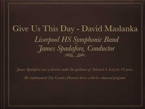 Maslanka: Give Us This Day
