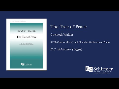 Gw. Walker: The Tree of Peace (Version for SATB Choir)