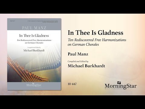 Manz: In Thee Is Gladness