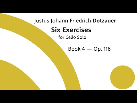 Dotzauer: Six Exercises, Op. 116 (Book 4)