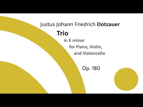 Dotzauer: Piano Trio in E Minor, Op. 180