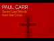 Carr: Seven Last Words From The Cross