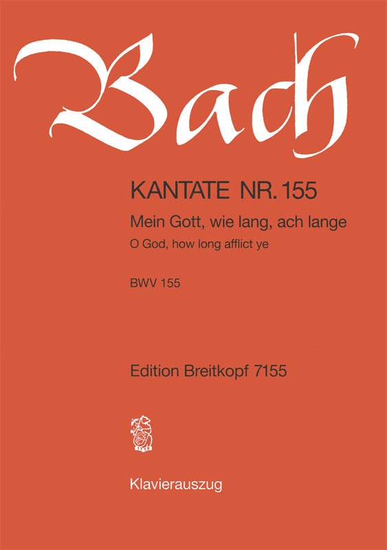 Mein Gott, wie lang, ach lange