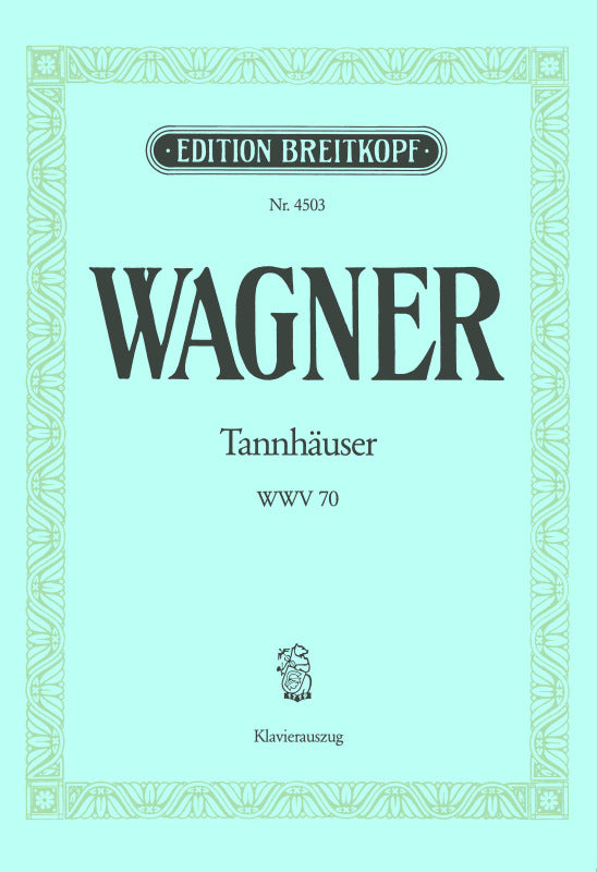 Tannhäuser / Blick' ich umher in diesem edlen