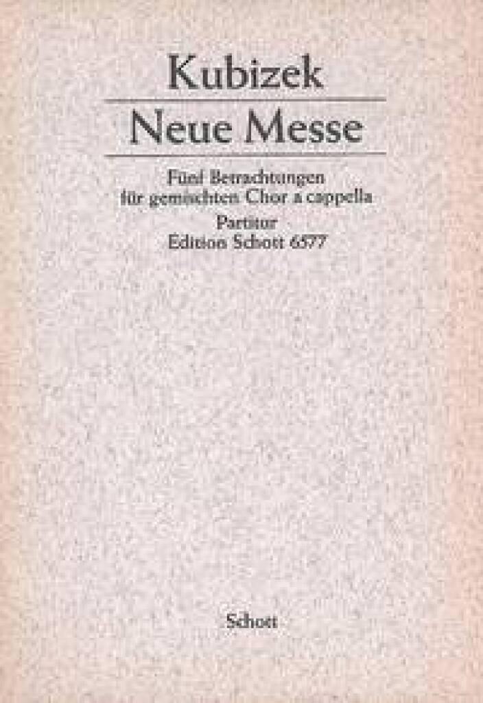 Kubizek: Neue Messe, Op. 32