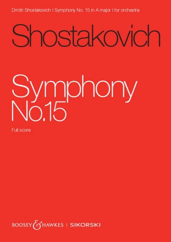 Shostakovich: Symphony No. 15, Op. 141