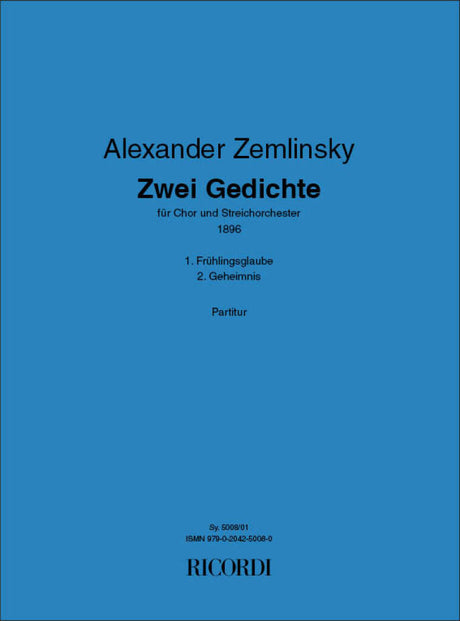 Zemlinsky: Frühlingsglaube and Geheimnis