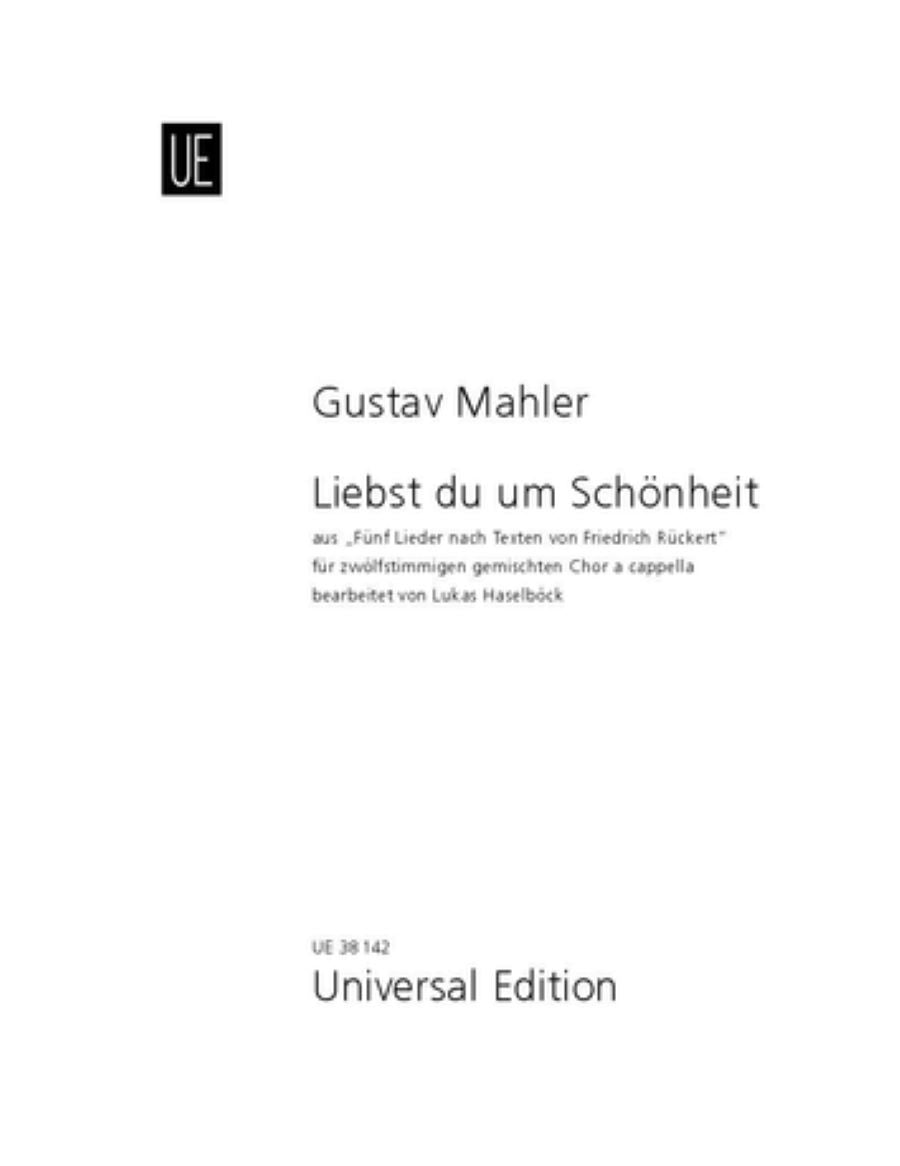 Mahler: Liebst du um Schönheit (arr. for SATB choir)