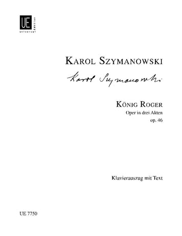 Szymanowski: King Roger, Op. 46