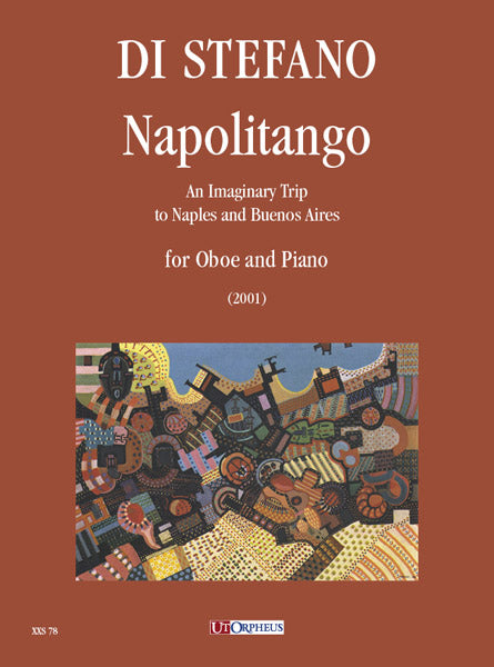 Stefano: Napolitango. An Imaginary Trip to Naples and Buenos Aires (Version for Oboe & Piano)