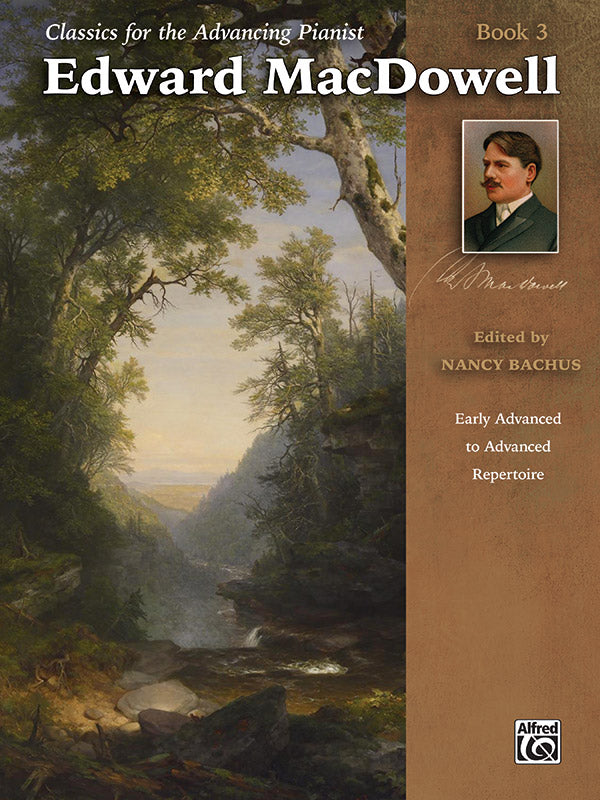 Classics for the Advancing Pianist - Edward MacDowell - Book 3