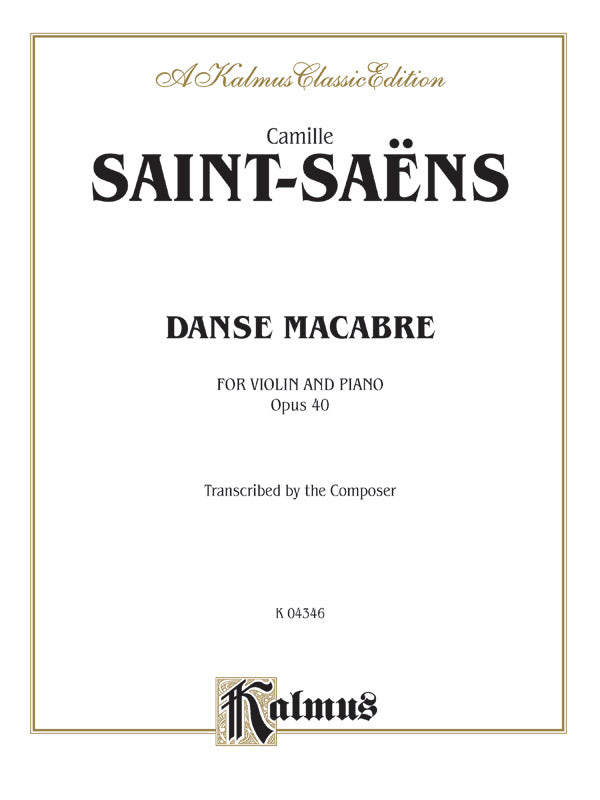 Saint-Saëns: Danse macabre, Op. 40 (version for violin & piano)