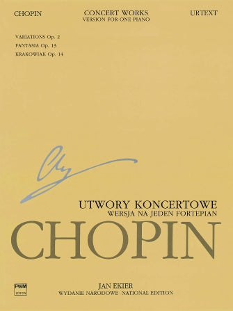 Chopin: Concert Works for Piano and Orchestra, Opp. 2, 13 & 14
