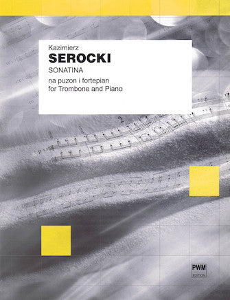 Serocki: Sonatina for Trombone and Piano