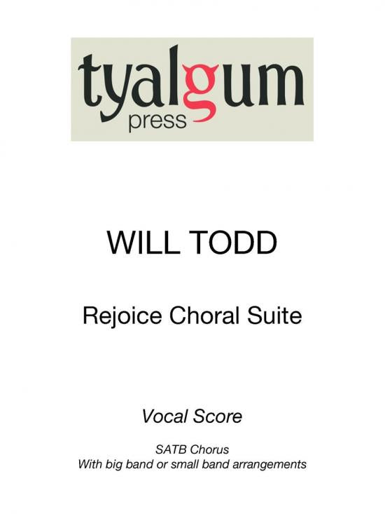 Todd: Rejoice Choral Suite