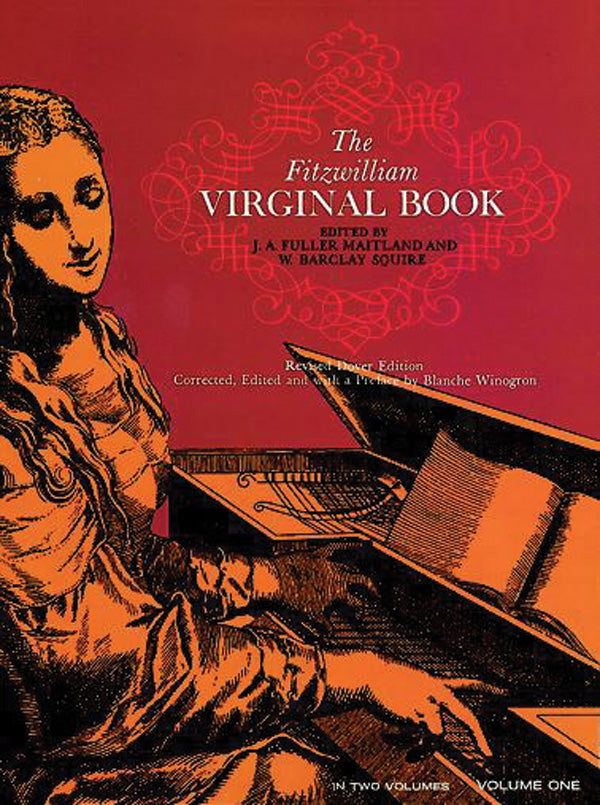 The Fitzwilliam Virginal Book - Volume 1