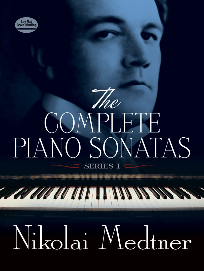 Medtner: Complete Piano Sonatas - Volume 1