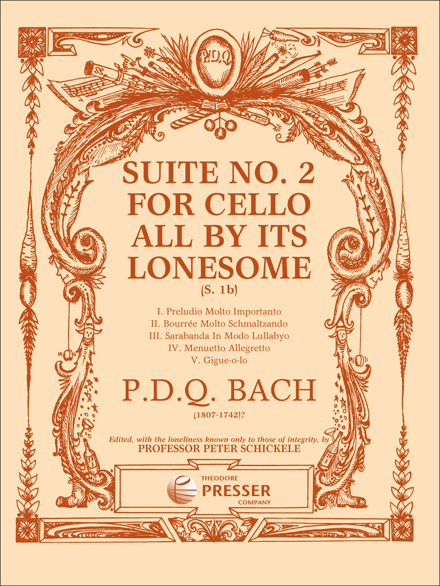 P.D.Q. Bach: Suite No. 2 for Cello All By Its Lonesome, S. 1b