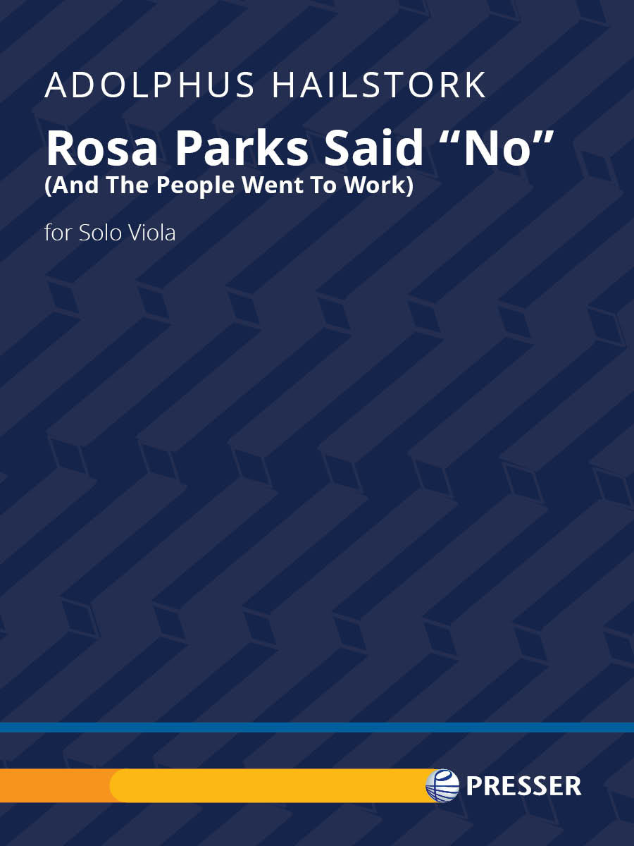 Hailstork: Rosa Parks Said "No"