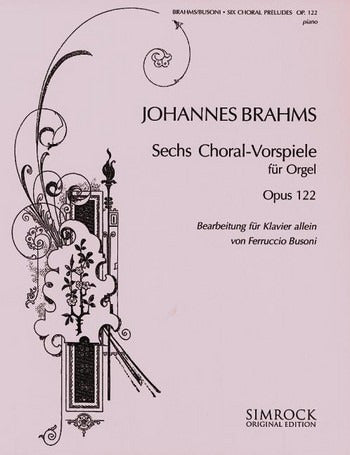 Brahms-Busoni: 6 Chorale Preludes, Op. 122
