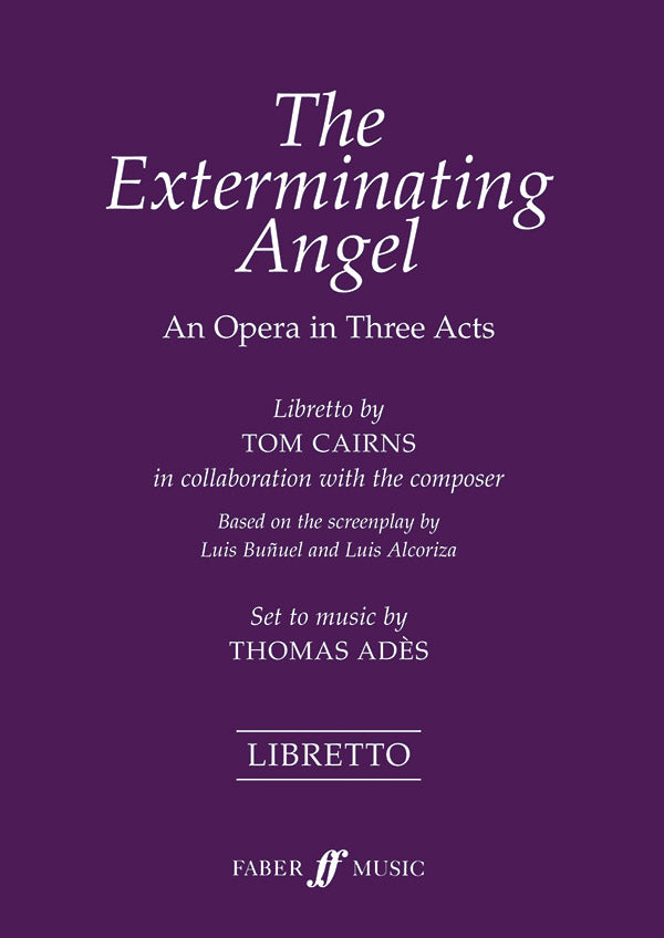 Adès: The Exterminating Angel
