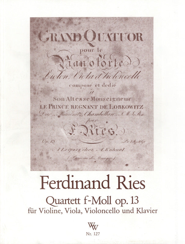 Ries: Piano Quartet in F Minor, Op. 13