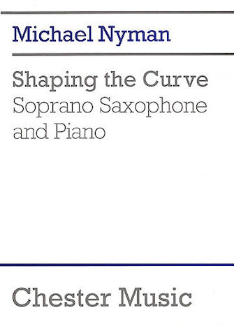 Nyman: Shaping the Curve (Version for Soprano Sax & Piano)