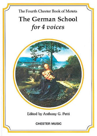 The Chester Book of Motets - Volume 4 (The German School for 4 Voices)
