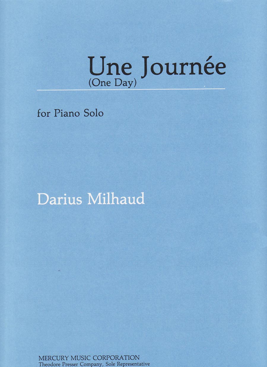 Milhaud: Une Journée, Op. 269