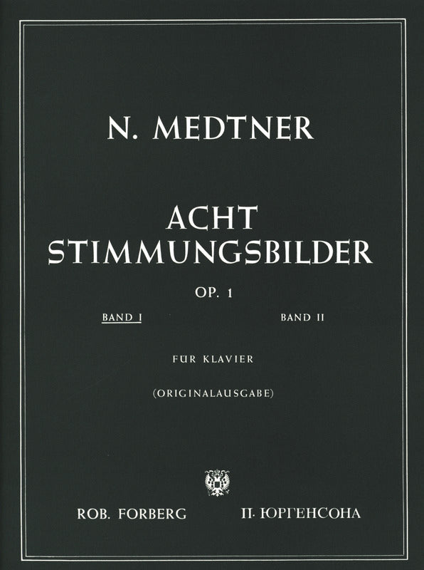 Medtner: 8 Mood Pictures, Op. 1 - Volume 1 (Nos. 1-4)