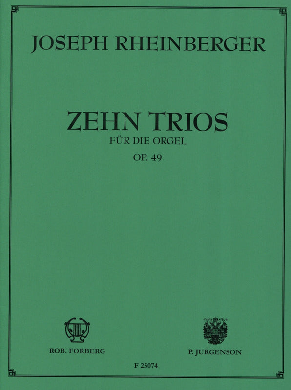 Rheinberger: 10 Trios, Op. 49