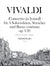 Vivaldi: L'Estro Armonico, RV 580, Op. 3, No. 10 - Concerto in B Minor