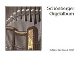 Schönberger Orgelalbum - Compilation of Organ Pieces