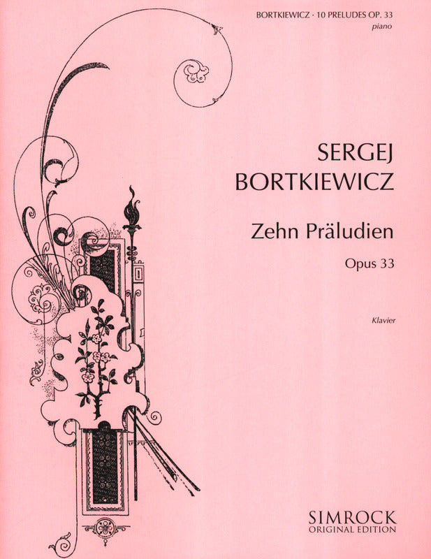 Bortkiewicz: 10 Preludes, Op. 33