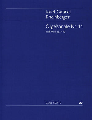 Rheinberger: Organ Sonata No. 11 in D Minor, Op. 148