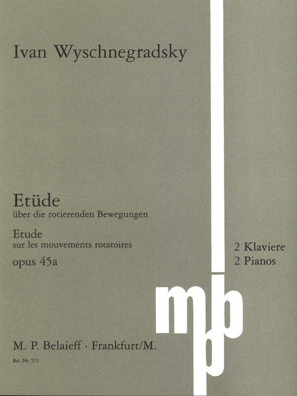 Wyschnegradsky: Études sur les mouvements rotatoires (for 2 pianos, 8 hands)