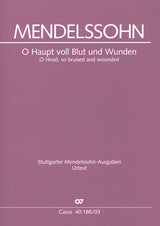 Mendelssohn: O Haupt voll Blut and Wunden, MWV A 8