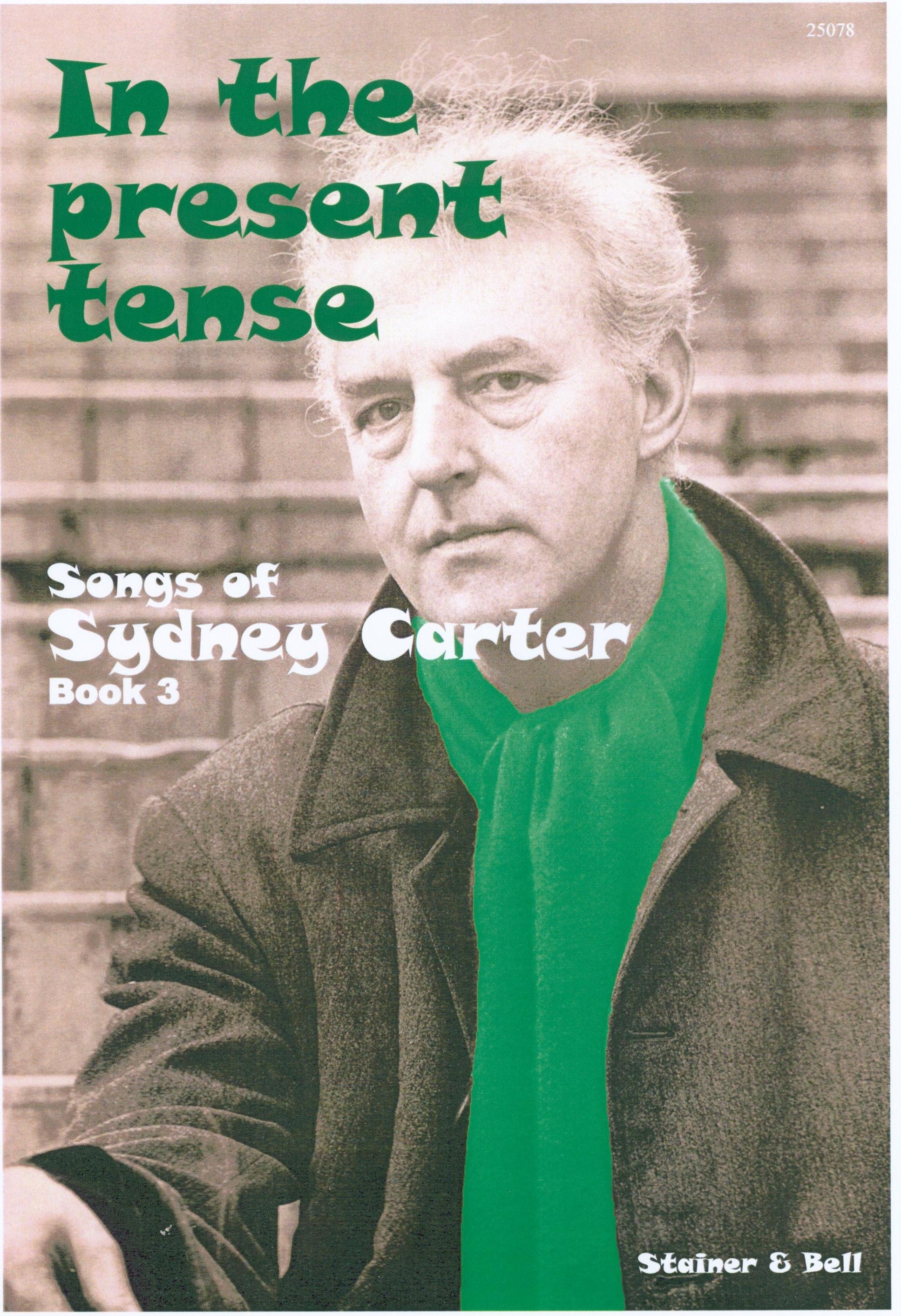 S. Carter: In the Present Tense - Book 3