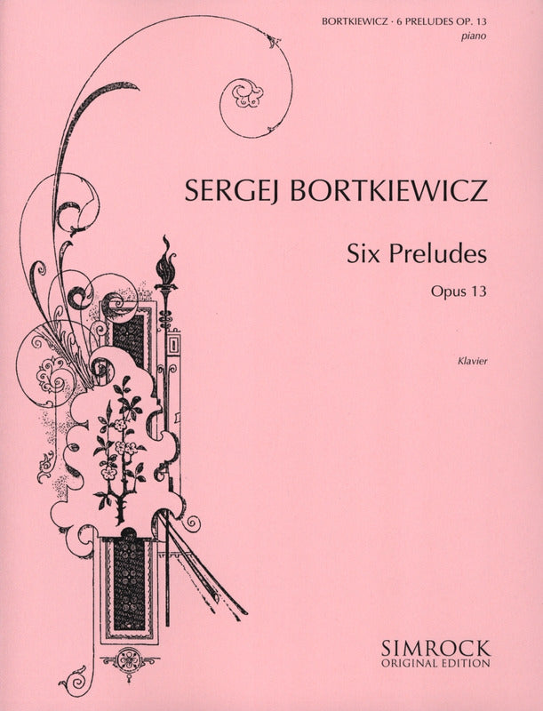 Bortkiewicz: 6 Preludes, Op. 13