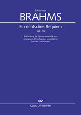 Brahms: Ein deutsches Requiem, Op. 45 (arr. for chamber orchestra)